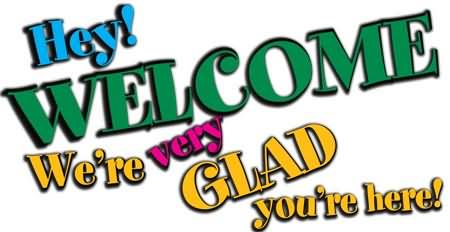 hey-welcome-were-very-glad-youre-here.jpg