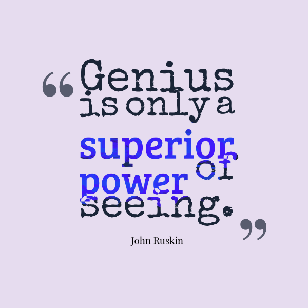 Genius-is-only-a-superior__quotes-by-John-Ruskin-18.png