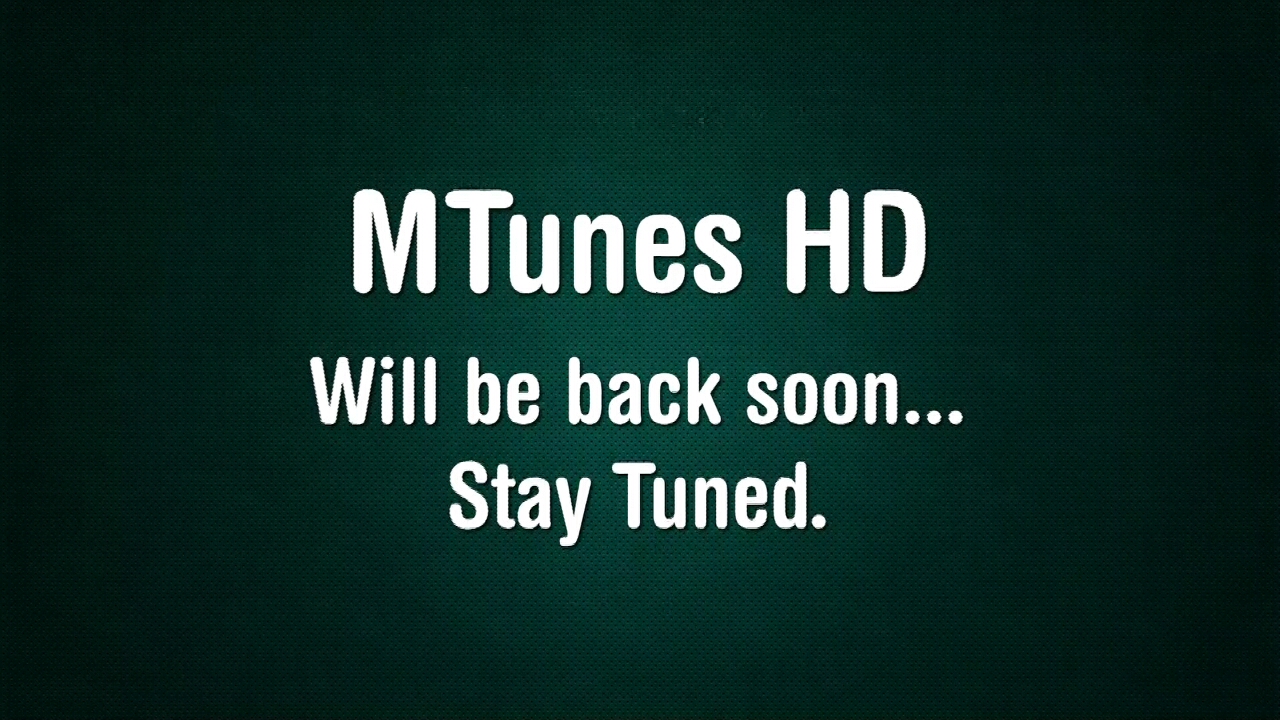 M Tunes HD (Test Card)<br />Intelsat 20 68.5E<br />3837 V
